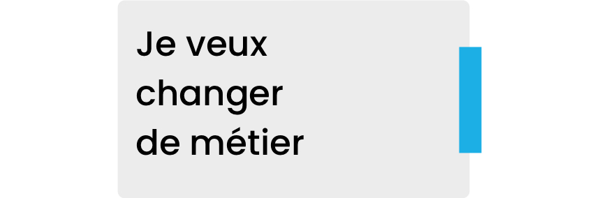 Je veux changer de métier