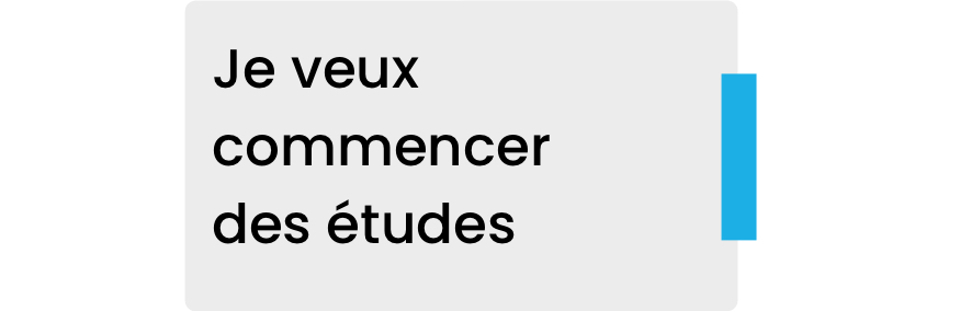 je veux commencer des études